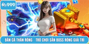 Bắn cá Thần Rồng