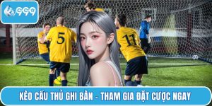 Kèo cầu thủ ghi bàn