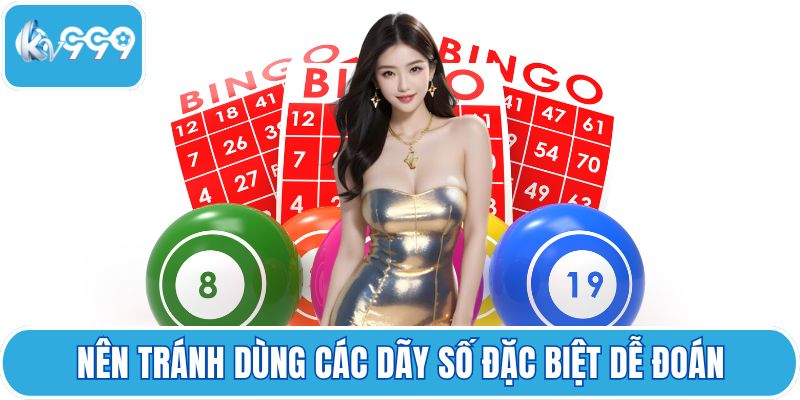Nên tránh dùng các dãy số đặc biệt dễ đoán