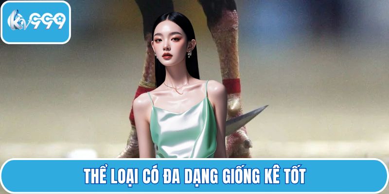 Thể loại có đa dạng giống kê tốt